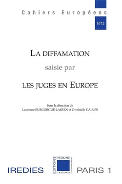 La diffamation saisie par les juges en Europe