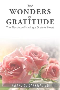 The Wonders of Gratitude - The Blessings of Having a Grateful Heart