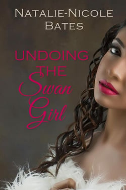 Undoing the Swan Girl - Nights at the Swan