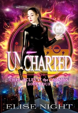 Uncharted - Chronicles of the Common, #4