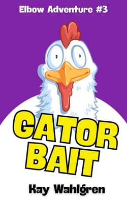Gator Bait - Elbow Chronicles, #3