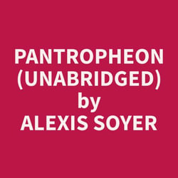 Pantropheon (Unabridged)