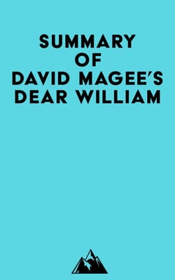 Summary of David Magee's Dear William
