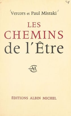 Les chemins de l'être - Une discussion