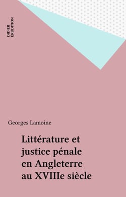 Littérature et justice pénale en Angleterre au XVIIIe siècle