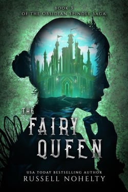 The Fairy Queen - The Obsidian Spindle Saga, #3