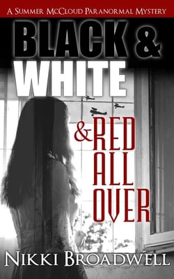 Black and White and Red all Over - Summer McCloud paranormal mystery, #3