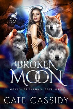 Broken Moon - The Wolves of Thunder Cove, #2