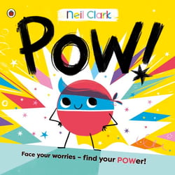 Pow! - The perfect story for children with worries
