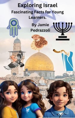 Exploring Israel: Fascinating Facts for Young Learners - Exploring the world one country at a time