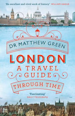 London - A Travel Guide Through Time
