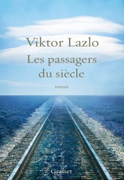 Les passagers du siècle - roman