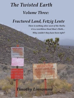 Fractured Land, Fetzig Leute (The Twisted Earth) - The Twisted Earth, #3