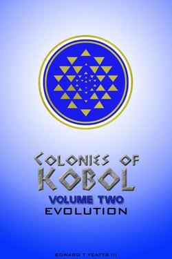 Colonies of Kobol - Volume Two: Evolution - Colonies of Kobol, #2
