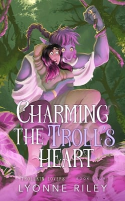 Charming the Troll's Heart - Trollkin Lovers, #4