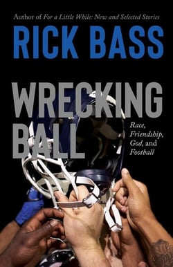 Wrecking Ball - Race, Friendship, God, and Football