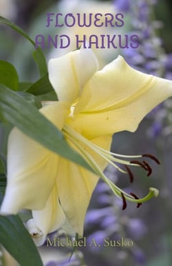 Flowers and Haikus - Haikus and Photos, #0.5