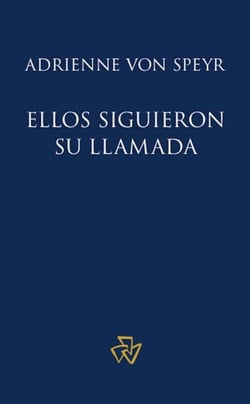 Ellos siguieron su llamada