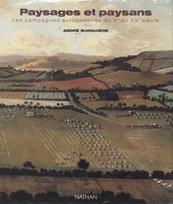 Paysages et Paysans - Les campagnes européennes du Xe au XXe siècle