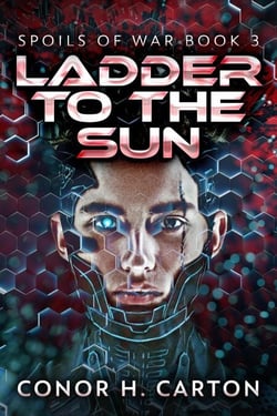 Ladder To The Sun - Spoils Of War, #3