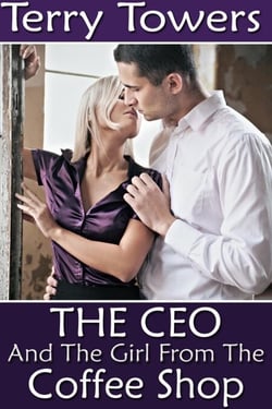 The CEO And The Girl From The Coffee Shop