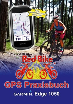 GPS Praxisbuch Garmin Edge 1050 - Funktionen, Einstellungen &amp; Navigation