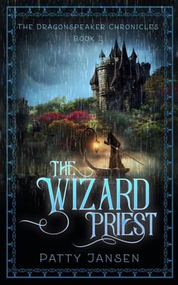 The Wizard Priest - Dragonspeaker Chronicles, #2