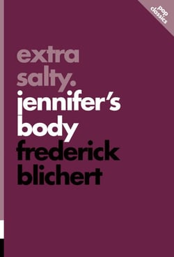 Extra Salty - Jennifer’s Body