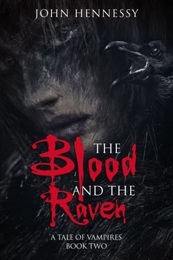 The Blood and the Raven - A Tale of Vampires, #2