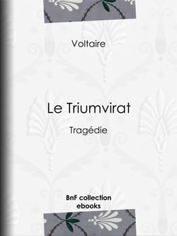 Le Triumvirat - Tragédie