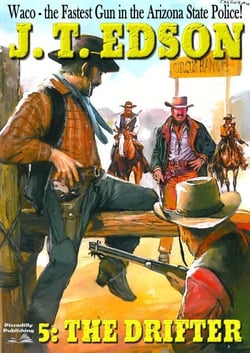 Waco 5: The Drifter - Waco, #5