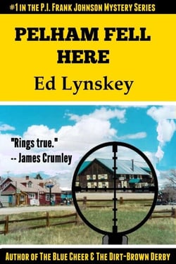 Pelham Fell Here - P.I. Frank Johnson Mystery Series, #1