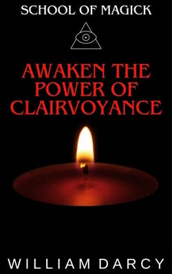 Awaken the Power of Clairvoyance - School of Magick, #12