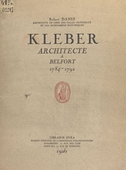 Kléber - Architecte à Belfort, 1784-1792