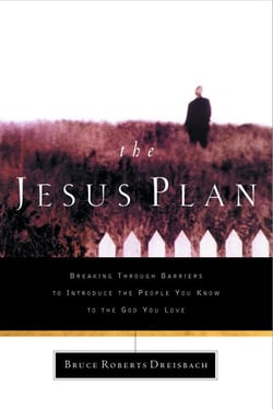 The Jesus Plan - Breaking Through Barriers to Introduce the People You Know to the God You Love
