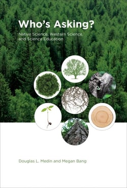 Who's Asking? - Native Science, Western Science, and Science Education