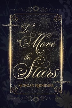 To Move The Stars - The War Of All Series, #1