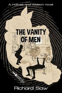 The Vanity of Men - Holmes &amp; Watson, #12