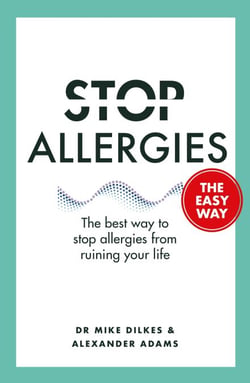 Stop Allergies The Easy Way - The best way to stop allergies from ruining your life