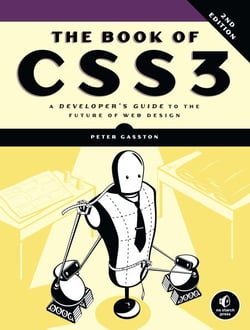 The Book of CSS3, 2nd Edition - A Developer's Guide to the Future of Web Design