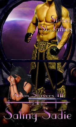 Alien Slavers IV: Sating Sadie