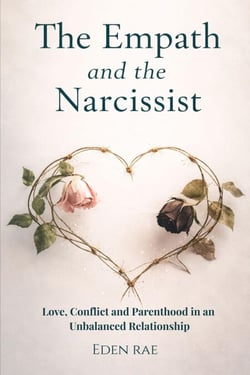 The Empath and the Narcissist: Love, Conflict and Parenthood in an Unbalanced Relationship