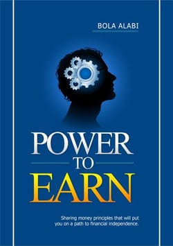 Power to Earn: Sharing Money Principles That Will Put You on a Path to Financial Independence - 1, #1