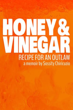 Honey &amp; Vinegar: Recipe for an Outlaw