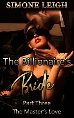 The Master's Love - The Billionaire's Bride, #3