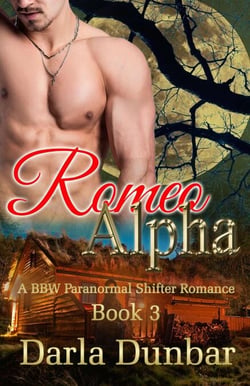 Romeo Alpha - Book 3 - The Romeo Alpha BBW Paranormal Shifter Romance Series, #3