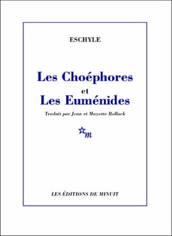 Les Choéphores et Les Euménides