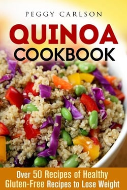 Quinoa Cookbook: Over 50 Recipes of Healthy Gluten-Free Recipes to Lose Weight - Weight Loss Cooking