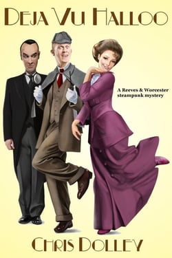 Deja Vu Halloo - Reeves and Worcester Steampunk Mysteries, #5