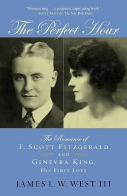 The Perfect Hour - The Romance of F. Scott Fitzgerald and Ginevra King, His First Love
